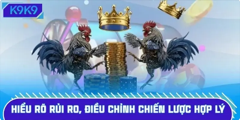 Hiểu rõ rủi ro, bạn sẽ biết điều chỉnh chiến lược hợp lý