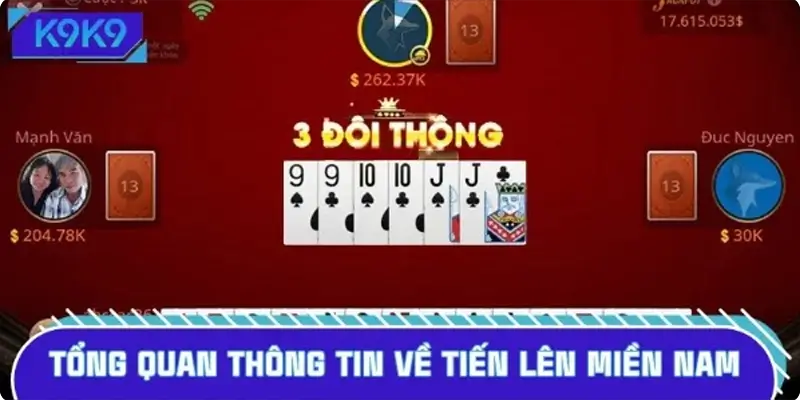 Tổng quan thông tin về game tiến lên miền Nam