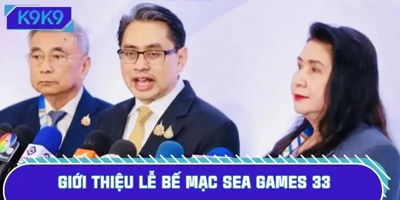 Tổng quan về lễ bế mạc SEA Games 33 chuẩn bị diễn ra